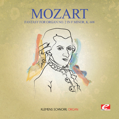 Mozart: Fantasy for Organ No. 2 in F minor K. 608