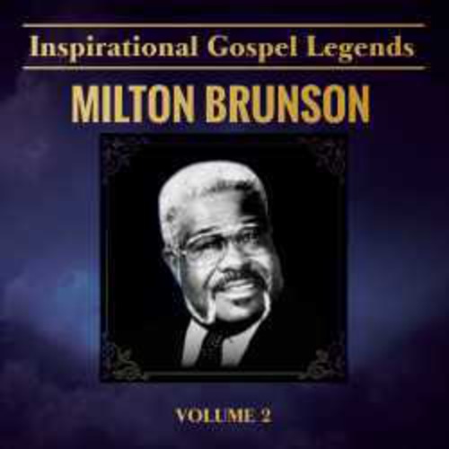 Brunson, Milton: Inspirational Gospel Legends 2