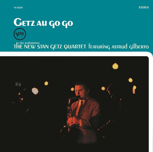 Getz, Stan: Getz Au Go Go