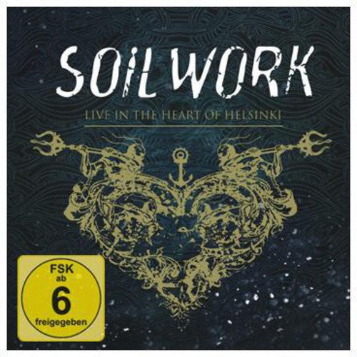 Soilwork: Live in the Heart of Helsinki