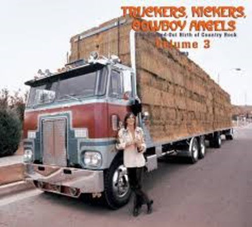 Truckers Kickers Cowboy Vol. 3 1970 / Various: Truckers Kickers Cowboy Vol. 3 1970