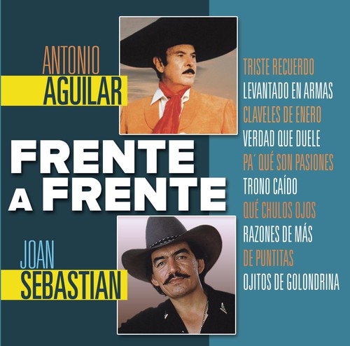 Aguilar, Antonio / Sebastian, Joan: Frente a Frente