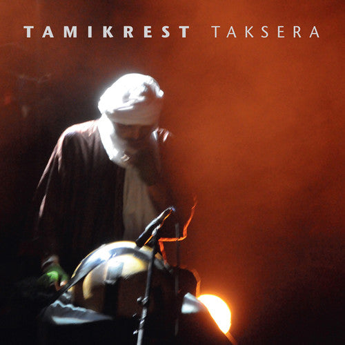 Tamikrest: Taksera