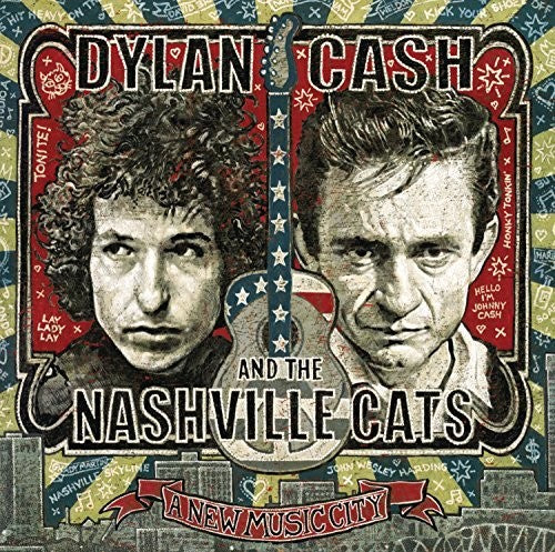 Dylan Cash & the Nashville Cats: A New Music City: Dylan, Cash & the Nashville Cats: A New Music City