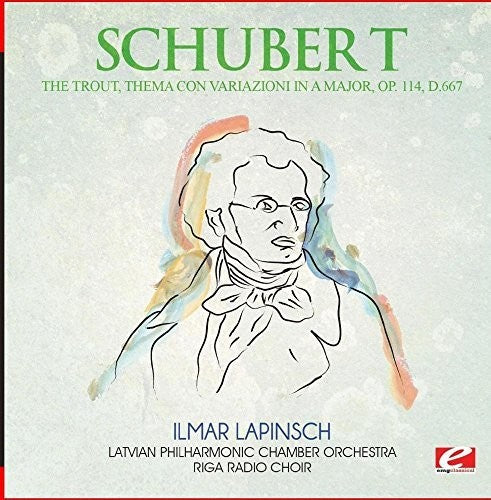 Schubert: The Trout Thema Con Variazioni in a Major Op. 114