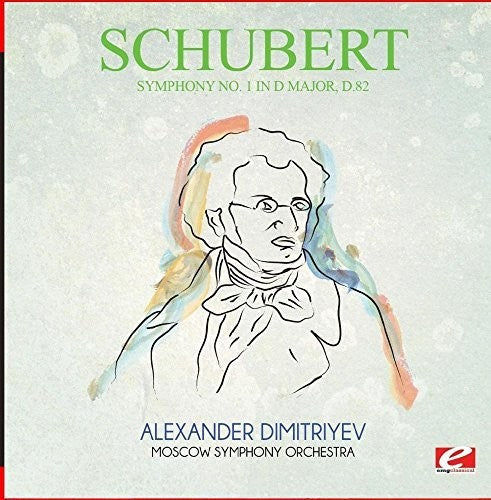 Schubert: Symphony No. 1 in D Major D.82