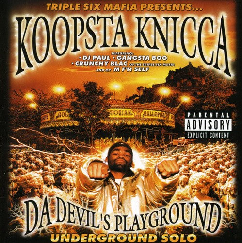 Koopsta Knicca: Da Devil's Playground / Underground Solo