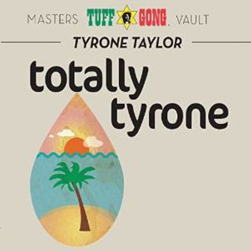 Taylor, Tyrone: Totally Tyrone