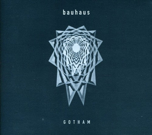 Bauhaus: Gotham