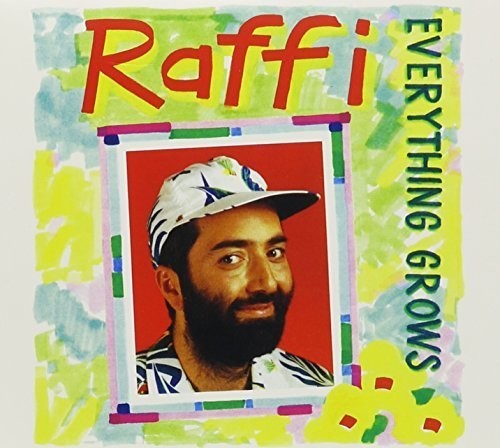 Raffi: Everything Grows