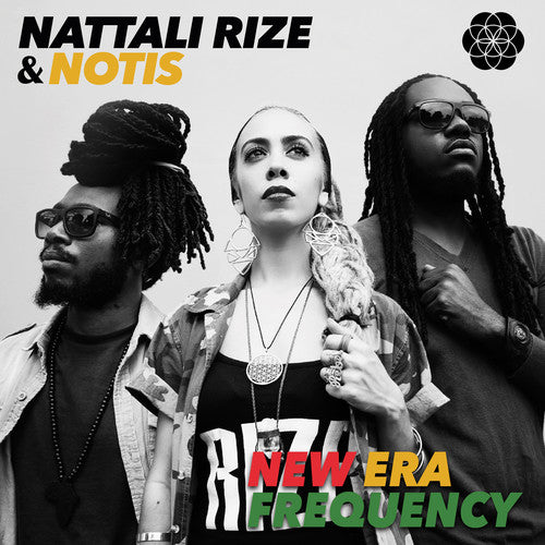 Rize, Nattali / Notis: New Era Frequency