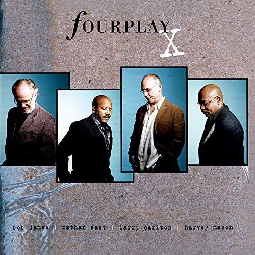 Fourplay: X