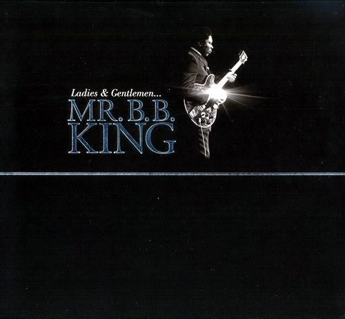 King, B.B.: Ladies and Gentlemen Mr. B.B. King