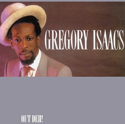 Isaacs, Gregory: Out Deh