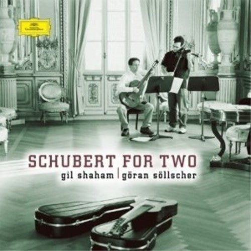 Shaham, Gil / Sollscher, Goran: Schubert for Two