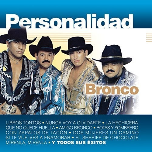 Bronco: Personalidad