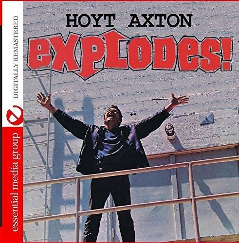 Axton, Hoyt: Explodes!