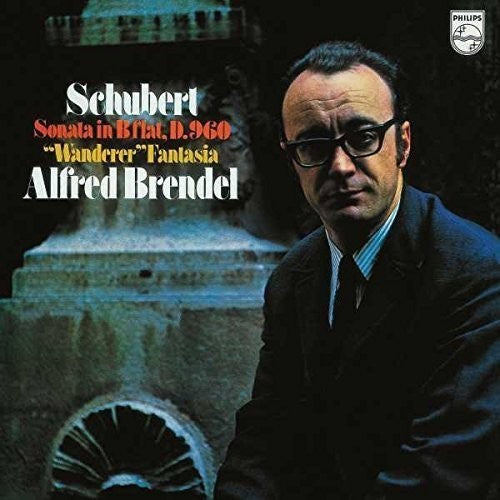 Schubert / Brendel, Alfred: Piano Sonata No 21 in B Flat / Wanderer Fantasy