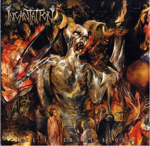 Incantation: The Infernal Storm