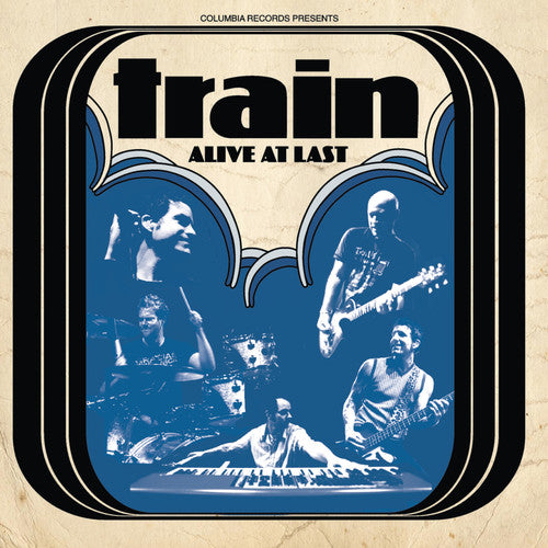 Train: Alive at Last