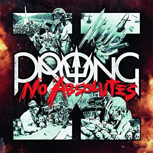 Prong: X - No Absolutes