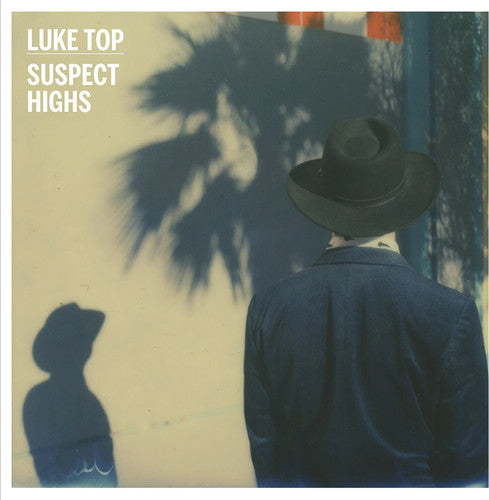 Luke Top: Suspect Highs