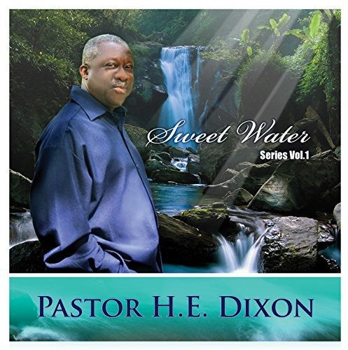 Dixon, H.E. Pastor: Sweet Water Series 1