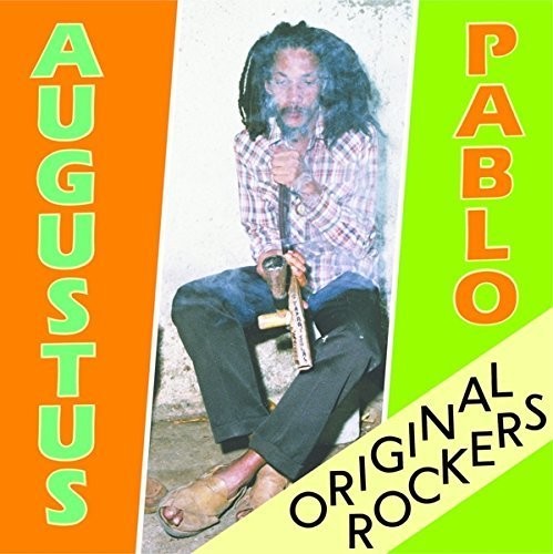 Pablo, Augustus: Original Rockers