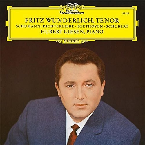 Wunderlich / Giesen: Schumann: Dichterliebe Beethoven / Schubert: Liede