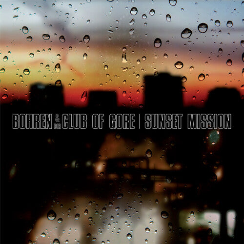 Bohren & der Club of Gore: Sunset Mission