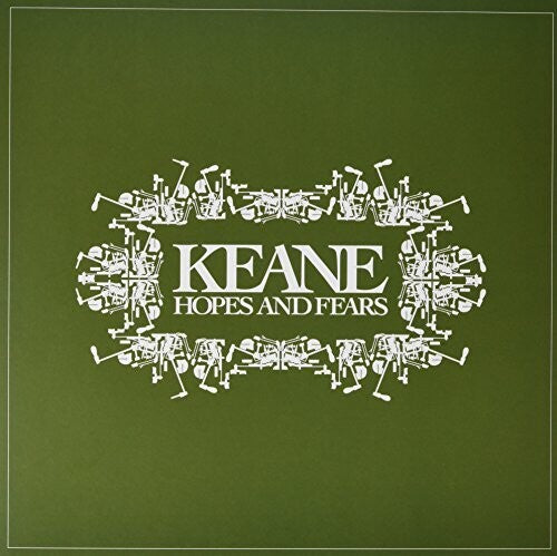 Keane: Hopes And Fears