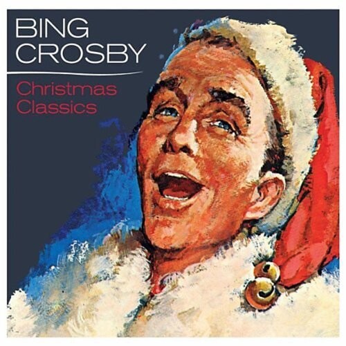 Crosby, Bing: Christmas Classics