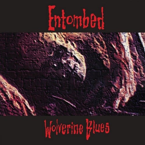 Entombed: Wolverine Blues