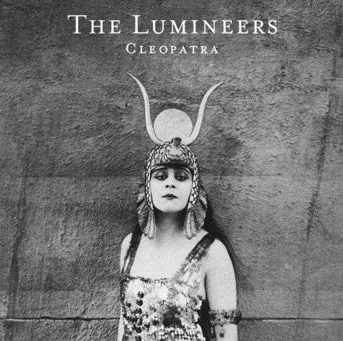 Lumineers: Cleopatra