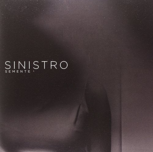 Sinistro: Semente