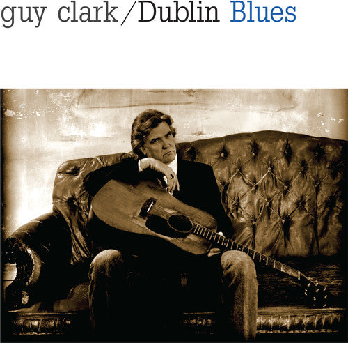 Clark, Guy: Dublin Blues