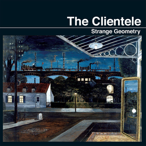 The Clientele: Strange Geometry