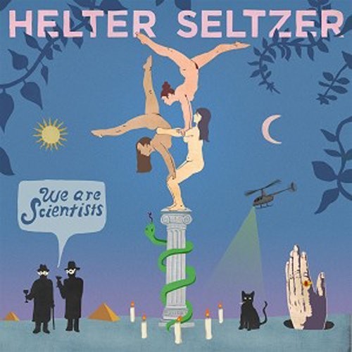 We Are Scientists: Helter Seltzer