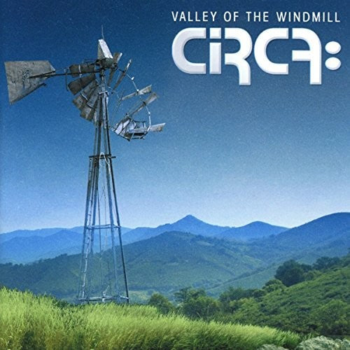 Circa: Valley Of The Windmill