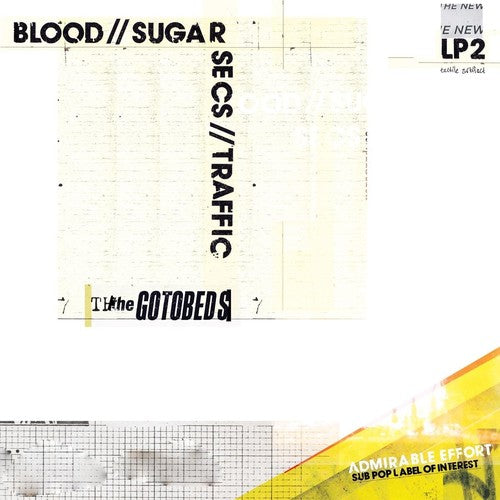 Gotobeds: Blood // Sugar // Secs // Traffic