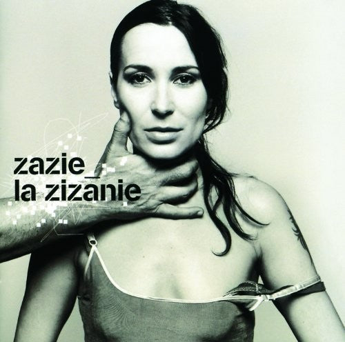 Zazie: La Zizanie