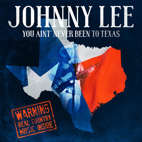 Lee, Johnny: You Ain't Never Been To Texas