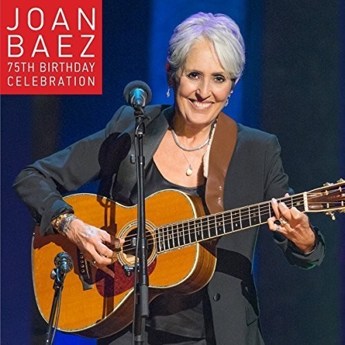 Baez, Joan: Joan Baez 75th Birthday Celebration