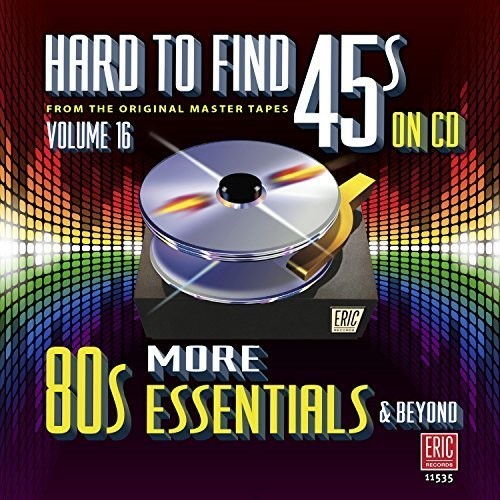 Hard to Find 45S on CD 16 - More 80s / Various: Hard To Find 45s On Cd 16 - More 80s / Various