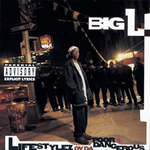 Big L: Lifestylez Ov Da Poor And Dangerous