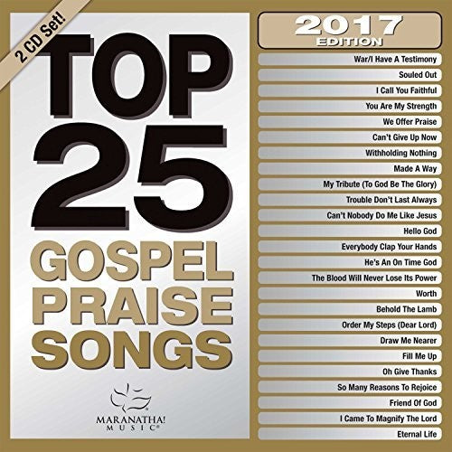 Maranatha Music: Top 25 Gospel Praise Songs 2017