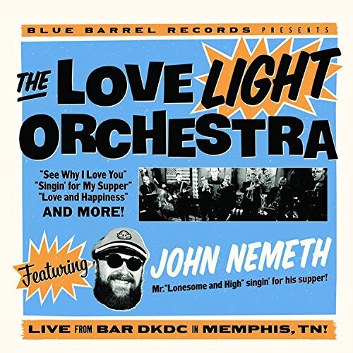 Love Light Orchestra / Nemeth, John: The Love Light Orchestra Featuring John Nemeth