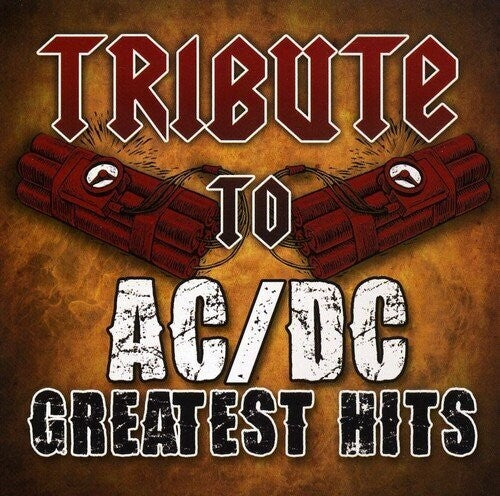 Tribute to Acdc: Tribute to AC/DC Greatest Hits