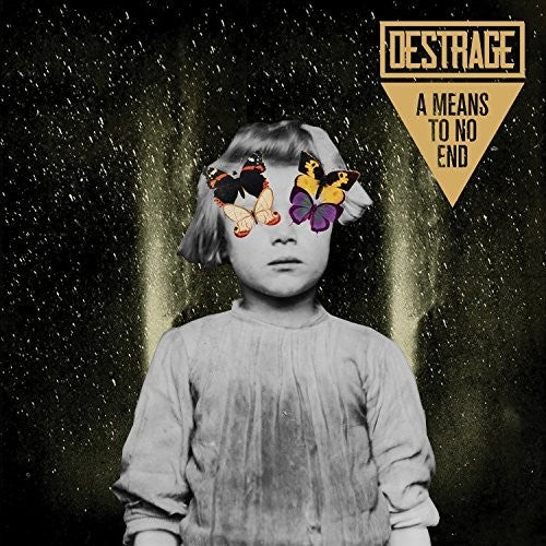 Destrage: A Means To No End