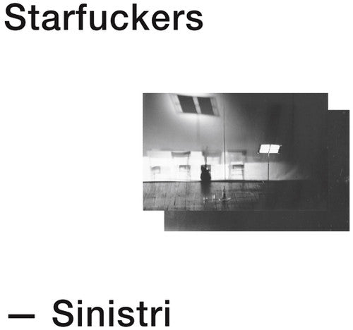 Starfuckers: Sinistri